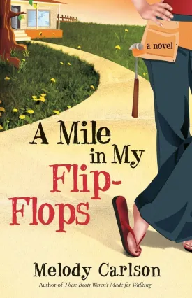 A Mile in My Flip-Flops: A Novel Paperback  June 17, 2008
