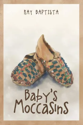 Baby's Moccasins Paperback  April 8, 2019