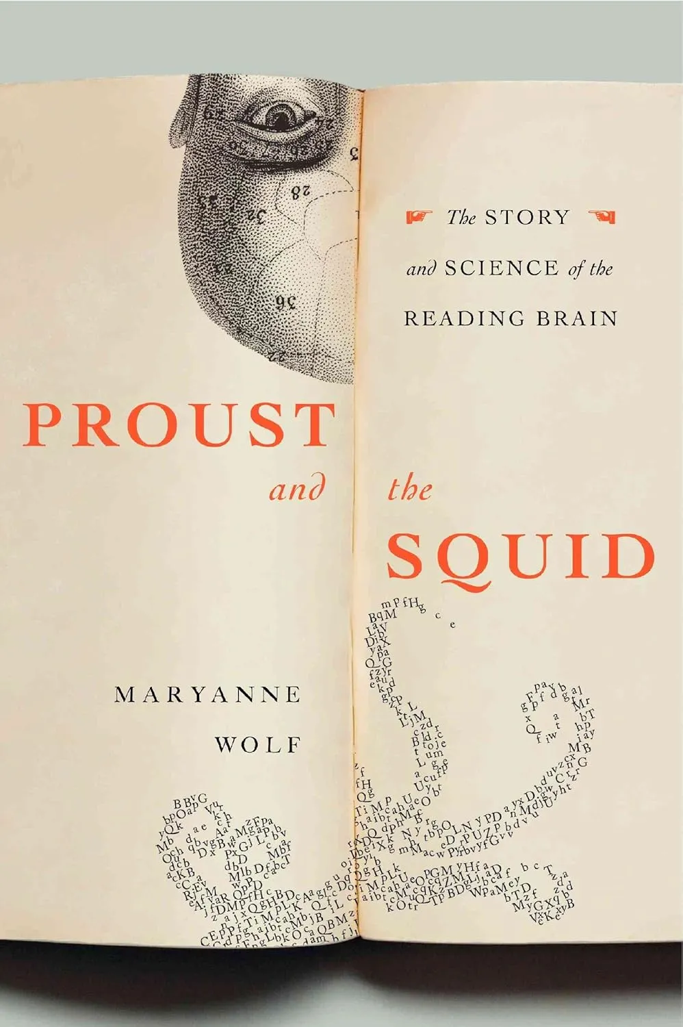 Proust and the Squid: The Story and Science of the Reading Brain Hardcover  September 4, 2007